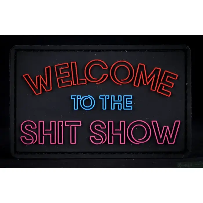 Нашивка, патч "Welcome to the Shit Show" ПВХ тактическая с липучкой.